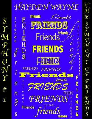 Book cover for Symphony #1-The Symphony of Friends