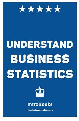 Book cover for Understand Business Statistics