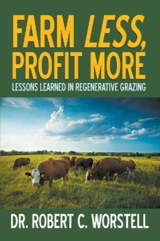 Cover of Farm Less, Profit More