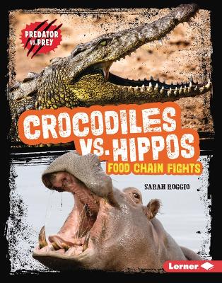 Book cover for Crocodiles vs. Hippos