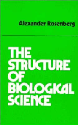 Book cover for The Structure of Biological Science