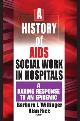 Cover of A History of AIDS Social Work in Hospitals