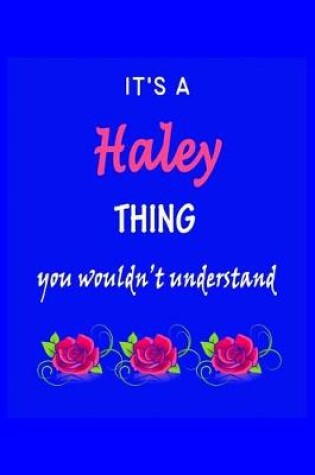 Cover of It's A Haley Thing You Wouldn't Understand