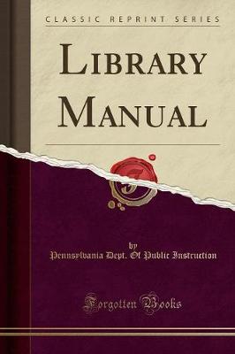 Book cover for Library Manual (Classic Reprint)