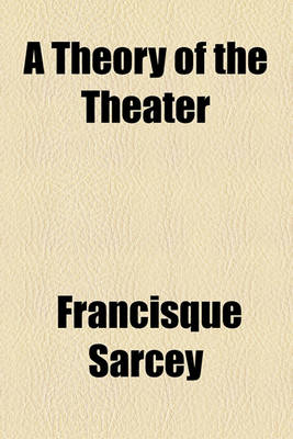 Book cover for A Theory of the Theater