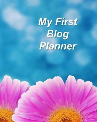 Book cover for My First Blog Planner