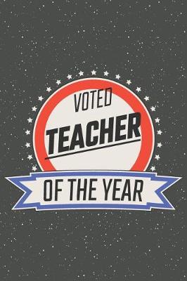 Book cover for Voted Teacher Of The Year