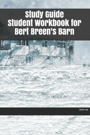 Cover of Study Guide Student Workbook for Bert Breen's Barn
