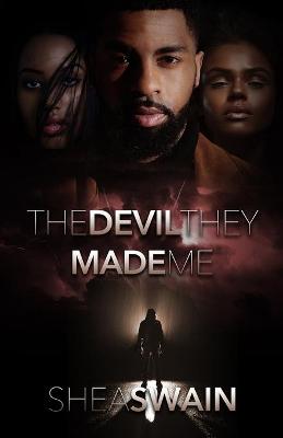 Book cover for The Devil They Made Me