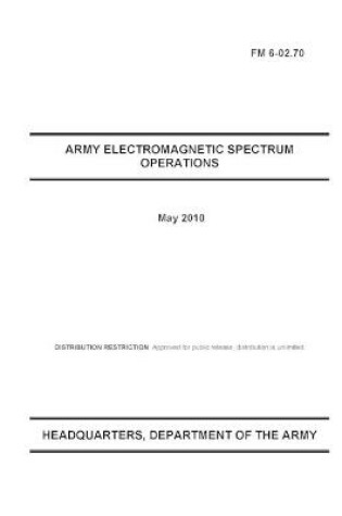 Cover of FM 6-02.70 Army Electromagnetic Spectrum Operations