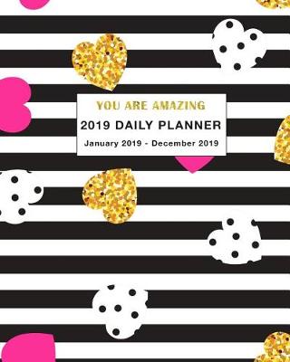 Book cover for 2019 Daily Planner You Are Amazing