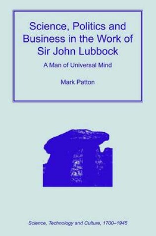 Cover of Science, Politics and Business in the Work of Sir John Lubbock