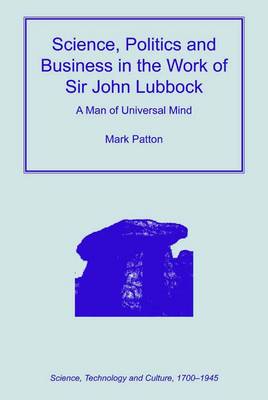 Cover of Science, Politics and Business in the Work of Sir John Lubbock