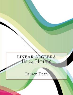 Book cover for Linear Algebra in 24 Hours