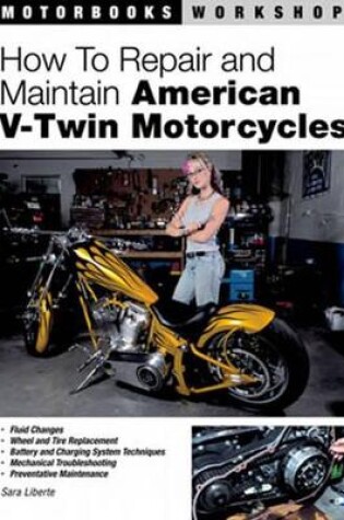 Cover of How to Repair and Maintain American V-Twin Motorcycles