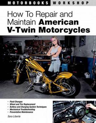 Book cover for How to Repair and Maintain American V-Twin Motorcycles