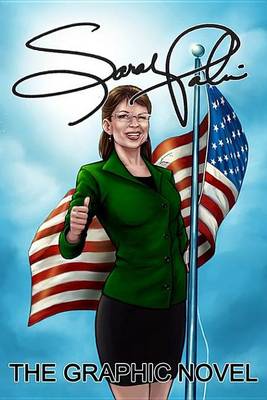 Book cover for Sarah Palin the Graphic Novel