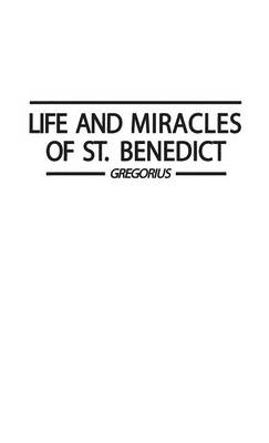 Book cover for Life and Miracles of St. Benedict (Book Two of the Dialogues).