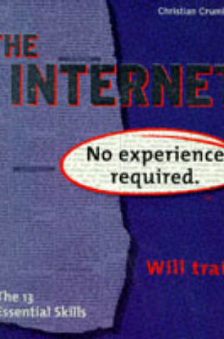 Cover of The Internet: No Experience Required