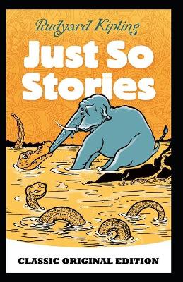 Book cover for Just So Stories-Classic Original Edition(Annotated)