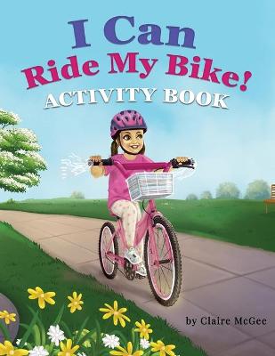 Book cover for I Can Ride My Bike! ACTIVITY BOOK