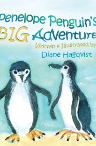 Cover of Penelope Penguin's BIG Adventure