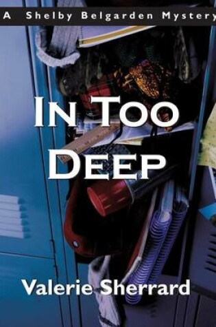 Cover of In Too Deep