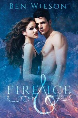 Cover of Fire & Ice