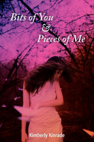 Cover of Bits of You & Pieces of Me