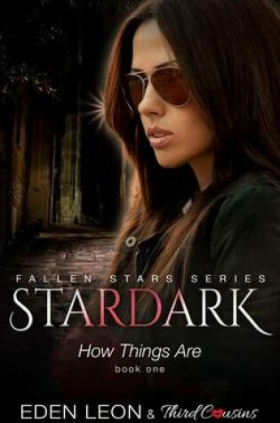 Cover of Stardark - How Things Are (Book 1) Fallen Stars Series