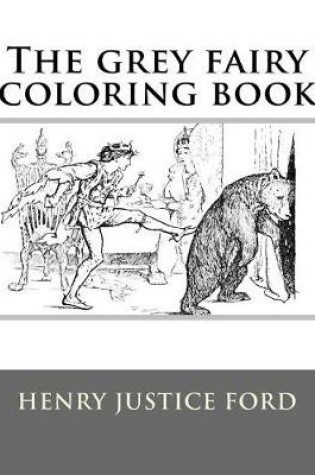 Cover of The Grey Fairy Coloring Book