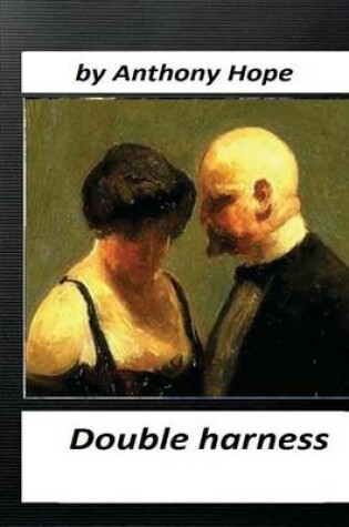 Cover of Double harness . by Anthony Hope (World's Classics)