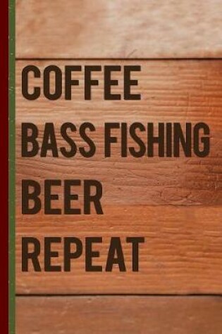 Cover of Coffee Bass Fishing Beer Repeat