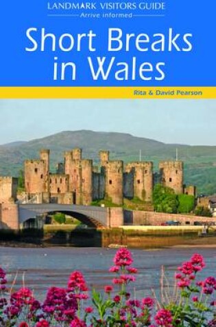 Cover of Short Breaks in Wales