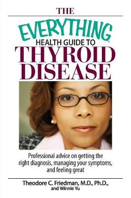 Book cover for The Everything Health Guide to Thyroid Disease