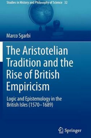 Cover of The Aristotelian Tradition and the Rise of British Empiricism