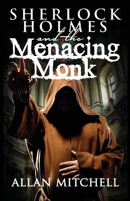 Book cover for Sherlock Holmes and the Menacing Monk