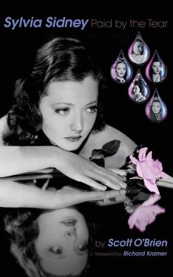 Book cover for SYLVIA SIDNEY - Paid by the Tear (hardback)