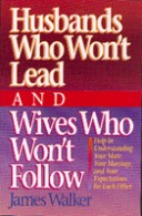 Book cover for Husbands Who Lead/Wives Who Won't Follow