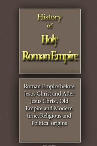 Cover of History of Holy Roman Empire