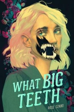 Cover of What Big Teeth