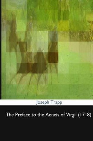 Cover of The Preface to the Aeneis of Virgil