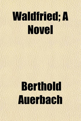 Book cover for Waldfried; A Novel