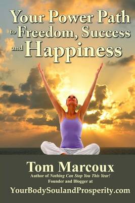 Book cover for Your Power Path to Freedom, Success and Happiness