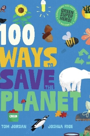 Cover of 100 Ways to Save the Planet