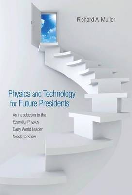 Book cover for Physics and Technology for Future Presidents