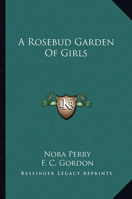 Book cover for A Rosebud Garden of Girls