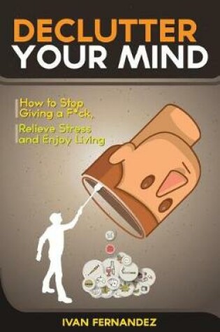 Cover of Declutter Your Mind