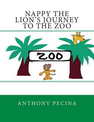 Book cover for Nappy the Lion's Journey to the Zoo - Big Book Version