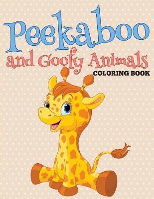 Book cover for Peekaboo and Goofy Animals Coloring Book